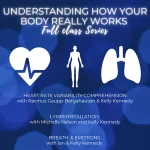 Understanding How the Body Really Works Full Class Series